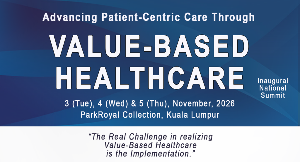 Value-Based Healthcare Summit 2026 Malaysia