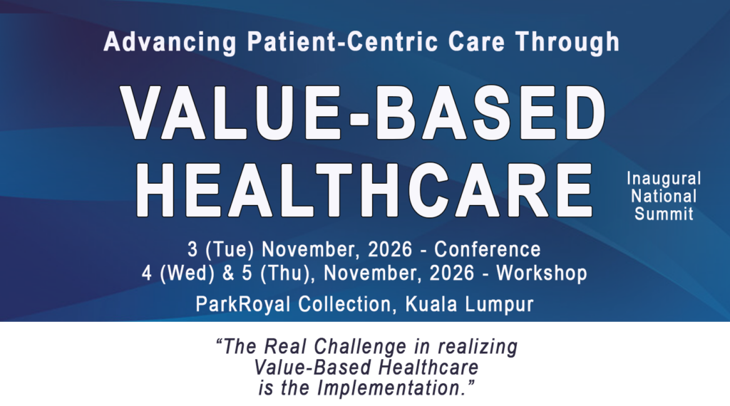 Value-Based Healthcare Summit 2026 Malaysia